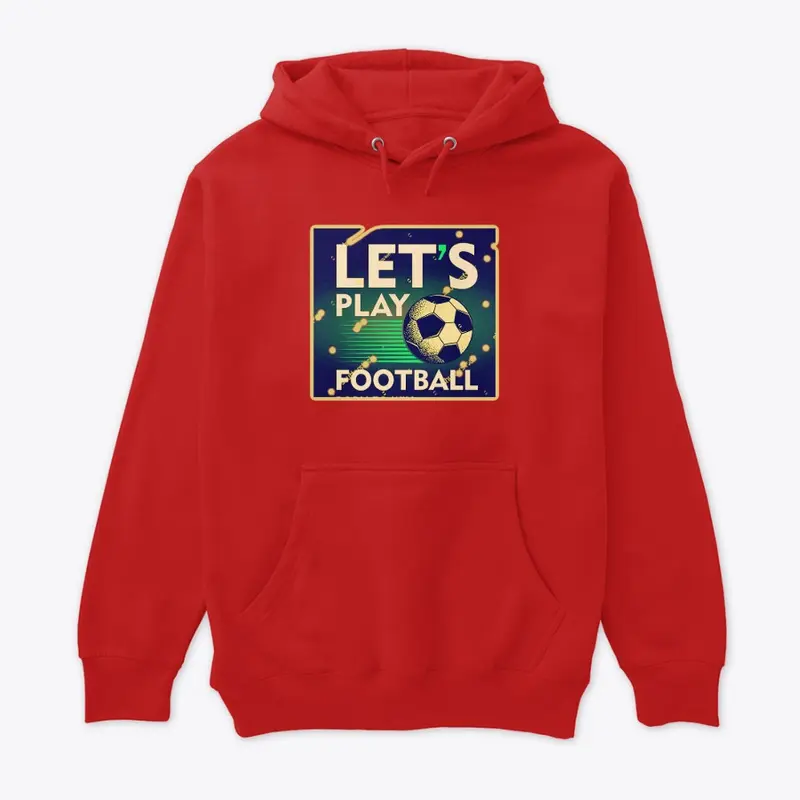 Let's football T shirts