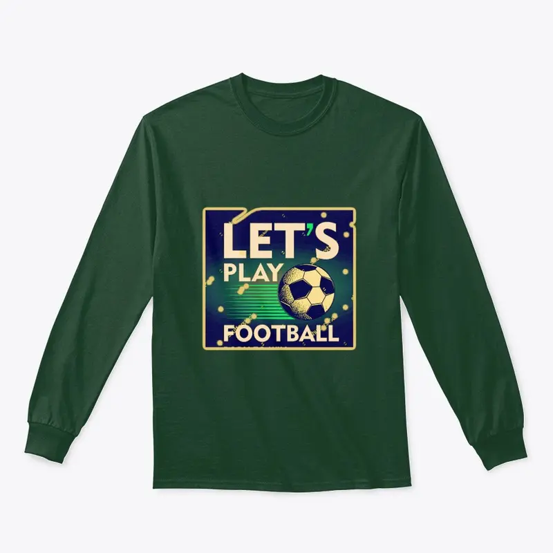 Let's football T shirts