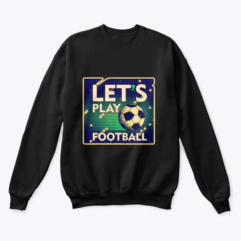 Let's football T shirts