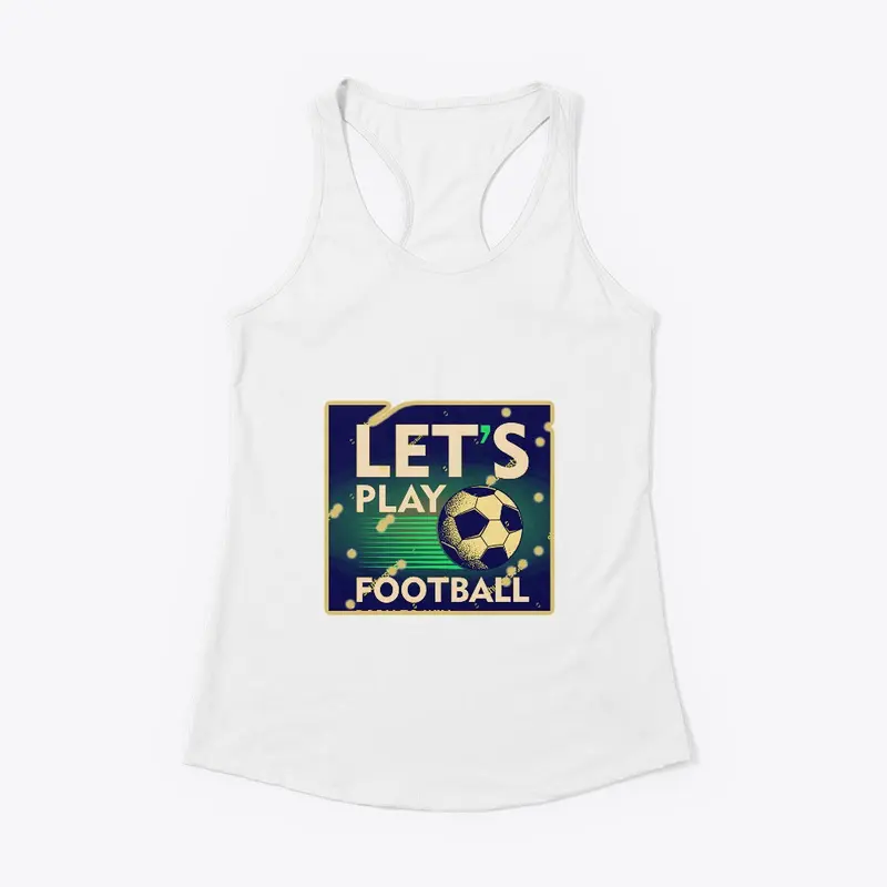 Let's football T shirts