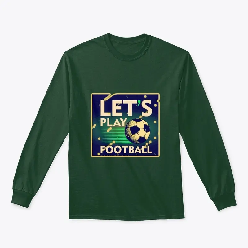 Let's football T shirts